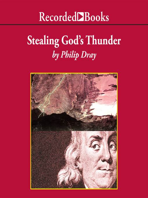 Title details for Stealing God's Thunder by Philip Dray - Available